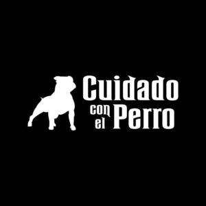 Cuidado con el perro